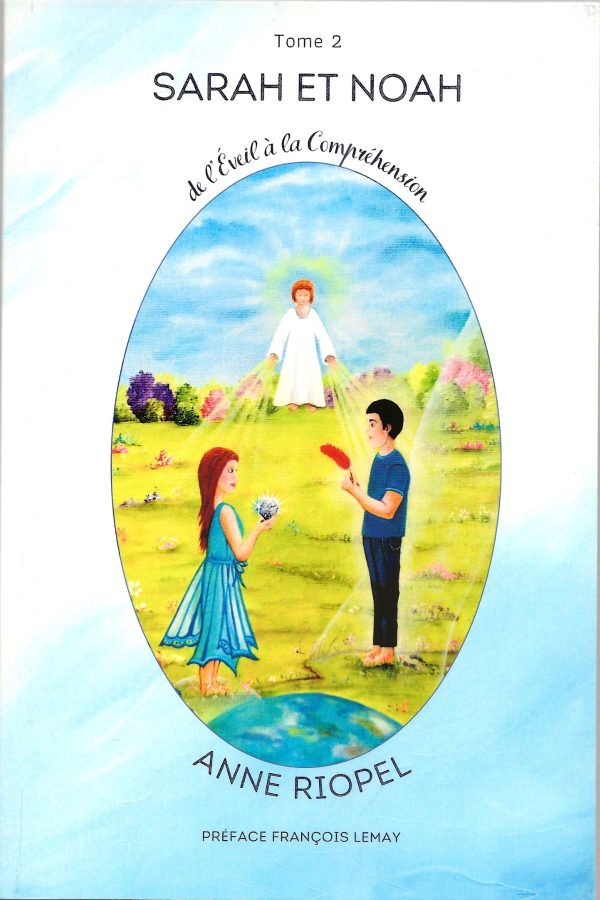 Tome 2 : Sarah et Noah - de l'Éveil à la Compréhension